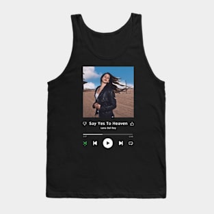 Stereo Music Player - Say Yes To Heaven Tank Top